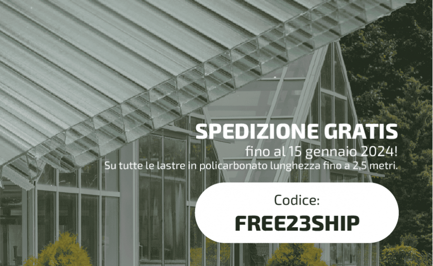 Continua la promozione PolyPiù: consegna gratuita per i prodotti fino a 2,5 metri e spedizione entro 72/96 ore! 
